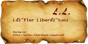 Löfler Liberátusz névjegykártya